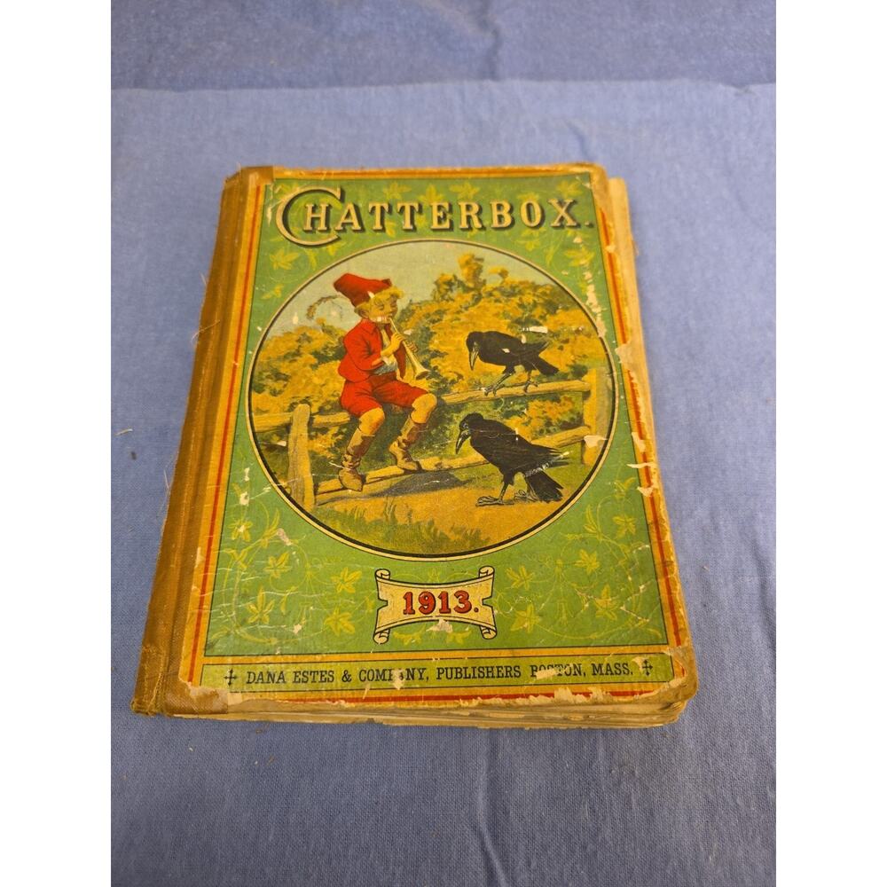1913 CHATTERBOX Clarke Children Vintage Stories Poetry Illustrated w/ Engravings